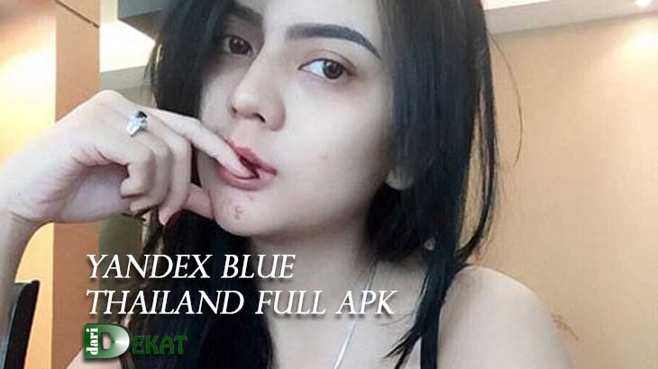 Yandex Blue Thailand Full Apk