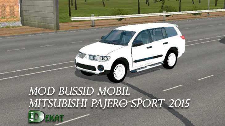 MOD BUSSID Mobil Mitsubishi Pajero Sport 2015