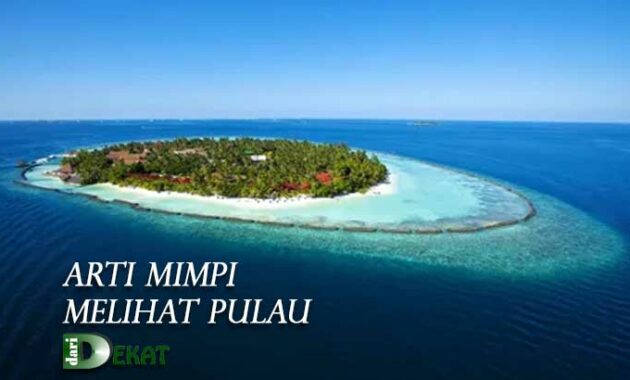 Arti Mimpi Melihat Pulau