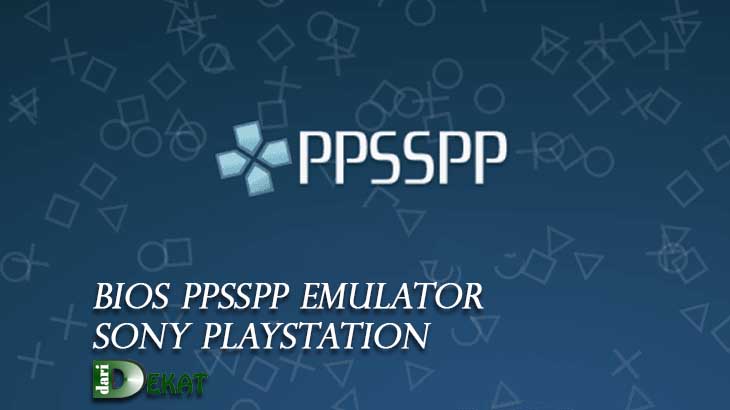 Bios PPSSPP Emulator Sony Playstation