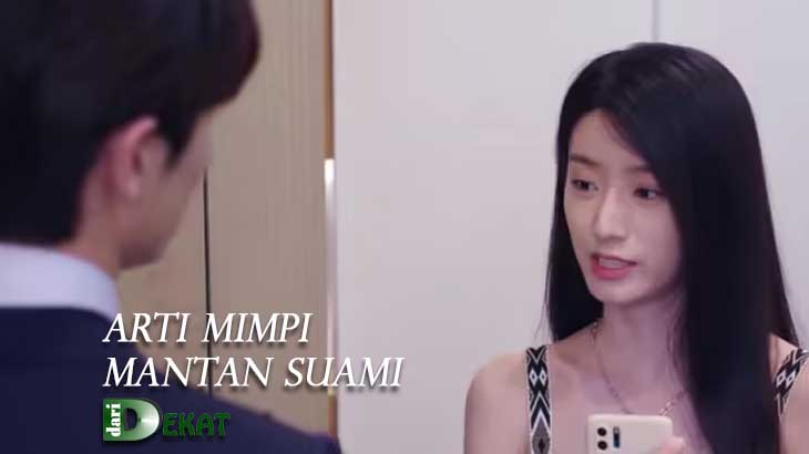 Arti Mimpi Mantan Suami